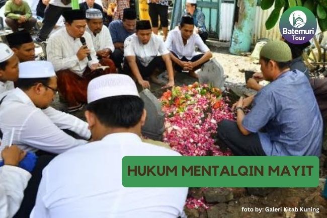 Beginilah Hukum Mentalqin Mayit